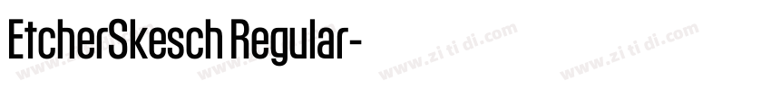 EtcherSkesch Regular字体转换